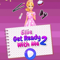 Ellie Get Ready with Me 2 Game