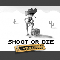 Shoot or Die Western Duel Game