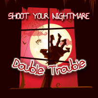 Shoot Your Nightmare Double Trouble Game